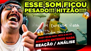 Hitzo Mizzy Miles Ft Teto E Mc Ph  Ningum Entende Nada reao Anlise