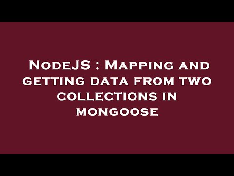 NodeJS : Mapping
