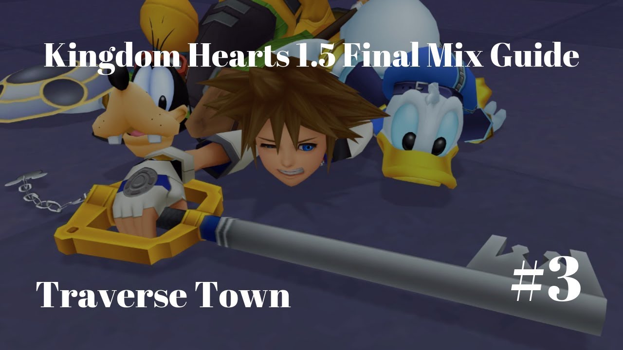 Kingdom Hearts 1.5 Walkthrough Guide Part 3 Traverse