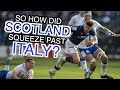 So how did Scotland squeeze past Italy? | Six Nations 2022