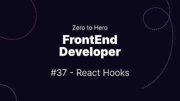 Ders 37 - React Hooks