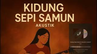 Kidung Sepi Samun (cover akustik)