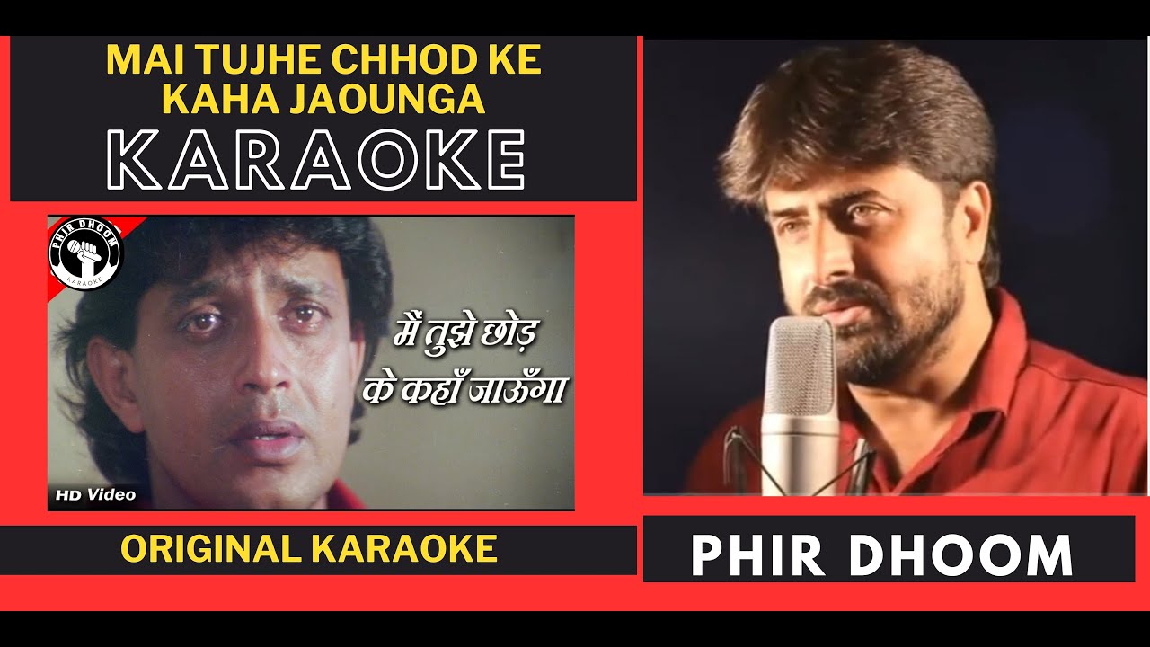 Main Tujhe Chhod Ke Kahan Jaonga | Karaoke | Trinetra | Kumar Sanu