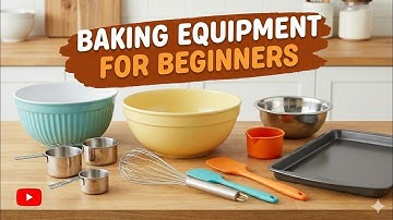 Baking Equipments for Beginners | Essential Baking Tools | Must-Have Kitchen Items for New Bakers