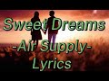 Sweet Dreams -Air Supply-(Lyrics)