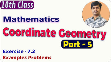Coordinate Geometry  Part - 5 I 10th Class (AP/TS) I Exercise - 7.2 & Example Problems I Ramesh Sir