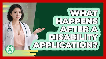 What Happens After A Disability Application?