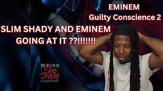 Slim Shady Came Back For Eminem!! | Eminem - Guilty Conscience 2 REACTION
