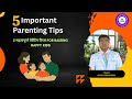 💁♂️5 Advanced Parenting Tips🤫 | 5 महत्वपूर्ण पेरेंटिंग टिप्स for Raising Happy Kids |