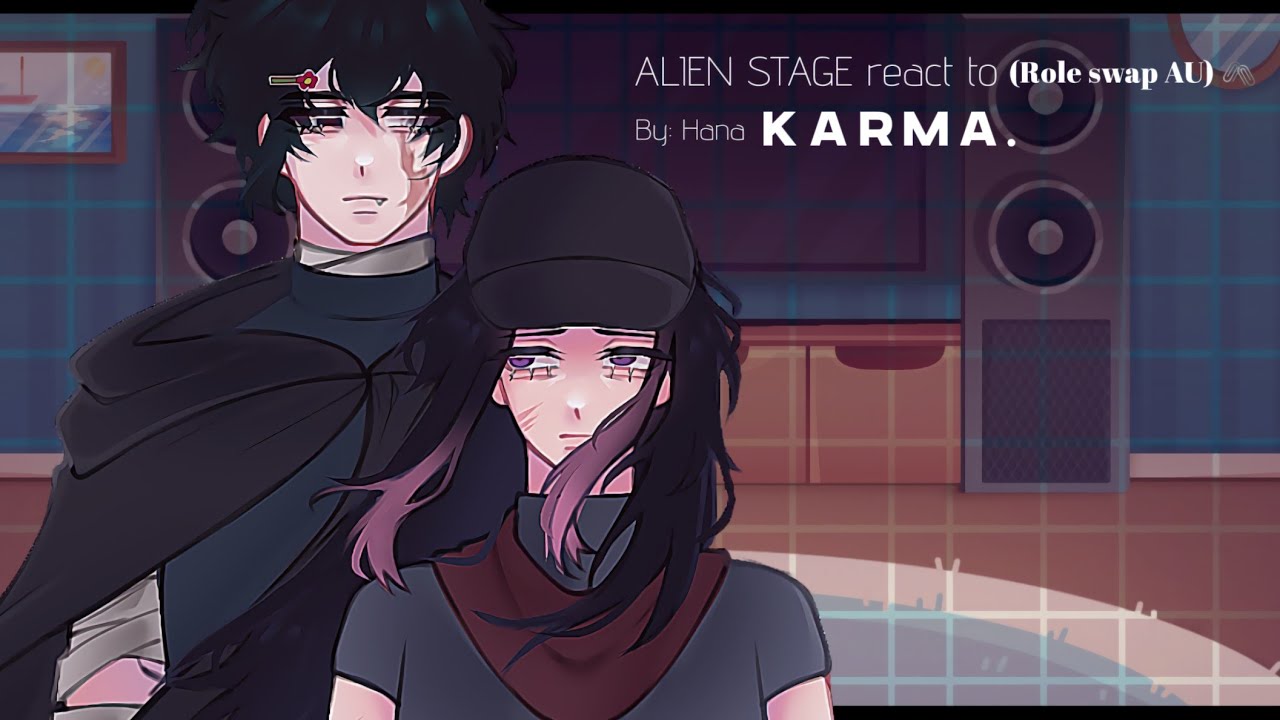 𝗕𝗢𝗡𝗨𝗦 | 🖇️ ALIEN STAGE react | Role swap AU | KARMA | 2x speed |❕Read the description ❕
