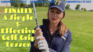 The Golf Grip Made Simple - Beginner Golf Lessons