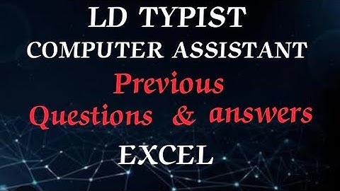 LD TYPIST | COMPUTER ASSISTANT | EXCEL PREVIOUS QUESTIONS & ANSWERS #masteringedutech #psc