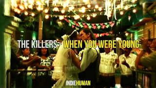 The Killers - When You Were Young | Subtítulos en Español