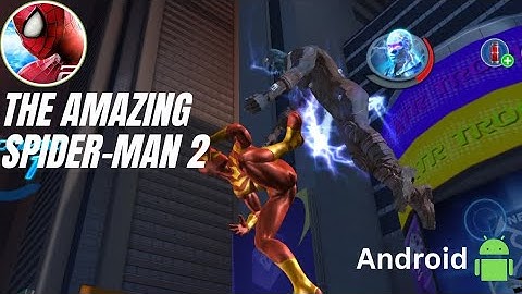 The Amazing Spider-Man 2 Android gameplay Walkthrough - Gameplay Part 2 (1st boss fight)