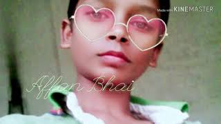 Affan ..song. ,,, 2019