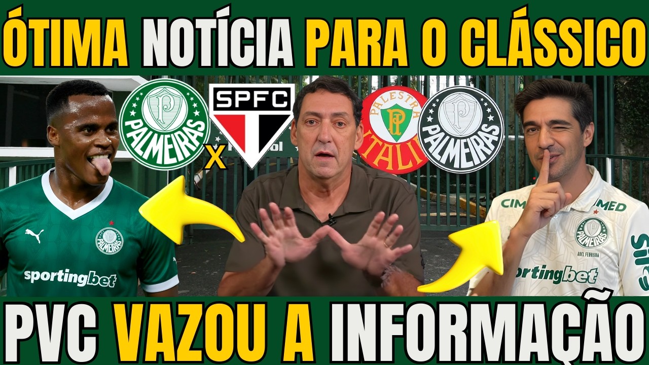 PVC VAZOU A INFORMAÇÃO DO VERDÃO PARA SEMI FINAL CONTRA SPFC / NOTICIAS DO PALMEIRAS