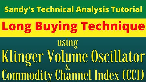Long Buying Technique using Klinger Volume Oscillator  and Commodity Channel Index(CCI) #share#trade