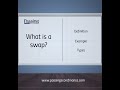 What is a swap?