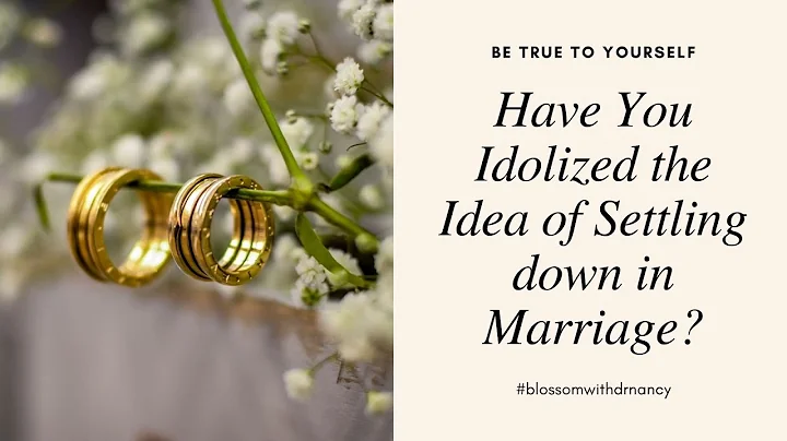 Has the Desire to settle Down in Marriage become a...
