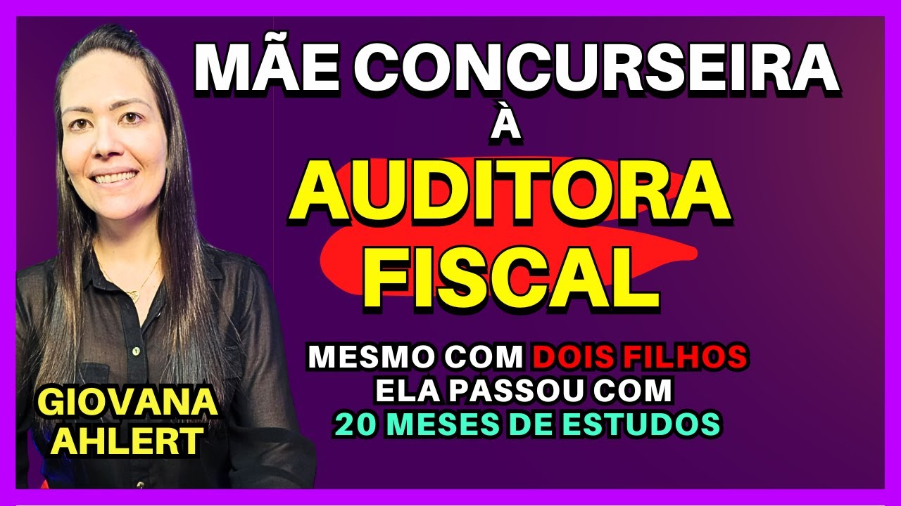 De Mãe Concurseira à Auditora Fiscal - Entrevistada: Giovana Ahlert - Podcast Concurso Público