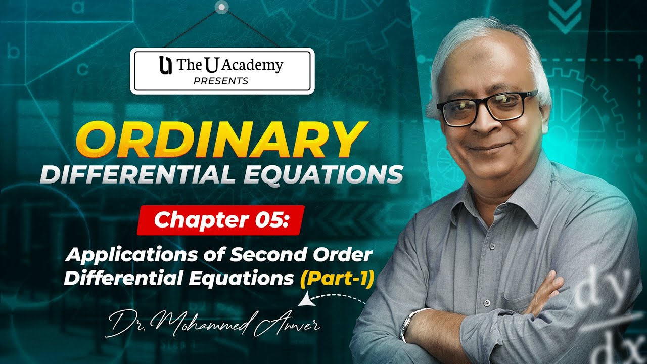 005 Applications of Second Order Differential Equations (Part-1 ...