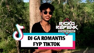 DJ_GA_ROMANTIS_FYP_TIK_TOK_[RICKO_REPENK]