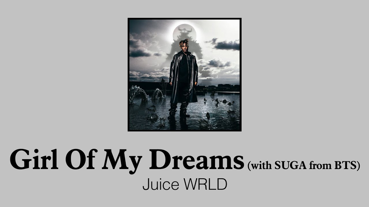 그리운 주스 월드의 신곡 🥺 주스 월드 (Juice WRLD) Girl Of My Dreams (feat. SUGA of