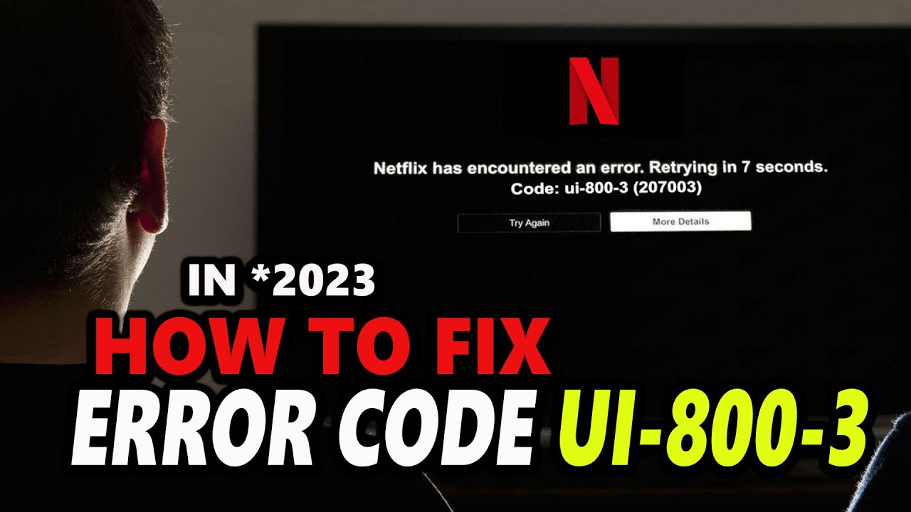 ➤ Como corrigir o código de erro Netflix UI-800-3 🕹