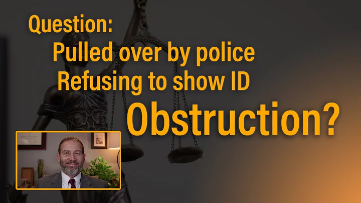 Is refusing to show drivers license at traffic stop obstruction?- Solomon Criminal Defense Denver CO