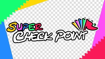 Super CheckPoint - PERFECT RUN [Reuploaded] 2025