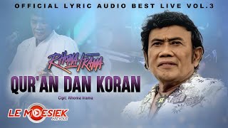 Rhoma Irama - Qur'an Dan Koran (Official Audio Lyric Best live Vol.3)