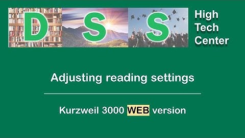Adjusting reading settings - Kurzweil 3000 Web Version