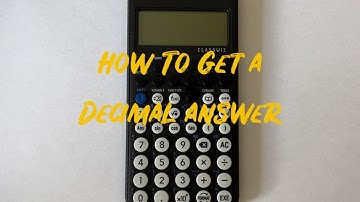 How To Get A Decimal Answer On The New Casio fx-83GT CW Scientific Calculator!