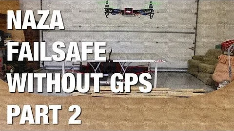 DJI Naza Failsafe Without GPS - Part 2 w/ FrSky Turnigy 9X