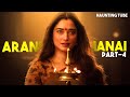 Aranmanai 4 review and explanation in hindi  best movie in the series  haunting tube