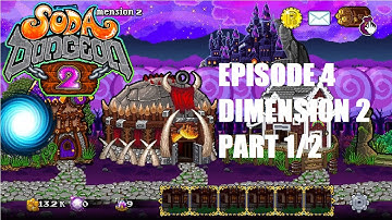 Soda Dungeon 2 - 100% Achievements Journey - Ep 4 - Dimension 2 Part 1/2