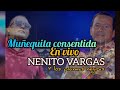 MUÑEQUITA CONSENTIDA [EN  VIVO] - NENITO VARGAS Y LOS PLUMAS NEGRAS 2023