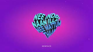 Newface - Nee Mattum Thaan Audio