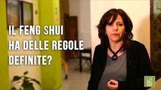 Il Feng Shui ha delle regole definite?