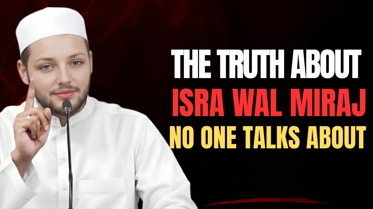 The Truth About Isra wal Miraj No One Talks About | Abdul Rehman