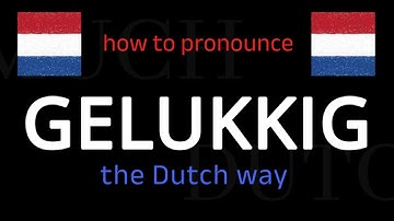 How to say GELUKKIG in Dutch. Follow this short tutorial.