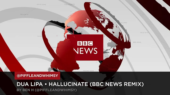 Dua Lipa BBC News Remix by Ben H