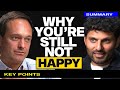 Why Are We Unhappy? Science Explains Modern Stress, Money &amp; Work | Happiness Secrets
