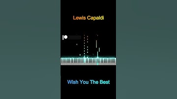 Thumbnail of Lewis Capaldi - Wish You The Best (Piano Cover by Magic Hands)