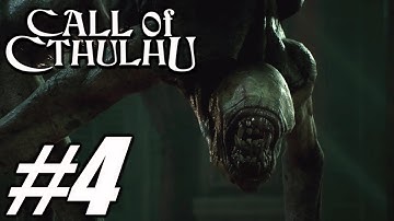 Call of Cthulhu - Gameplay Walkthrough Part 4 (No Commentary)