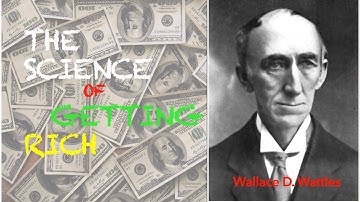 The science of getting rich by Wallace D. Wattles | Part 10 | Further Use of The Will