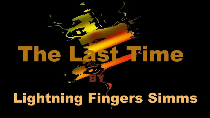 The Last Time- by,Gary Simms