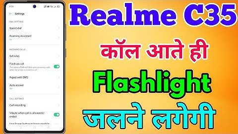 Realme C35 Flashlight On Call Setting || How To Use Flash On Call In Realme C35 || Flash On Call