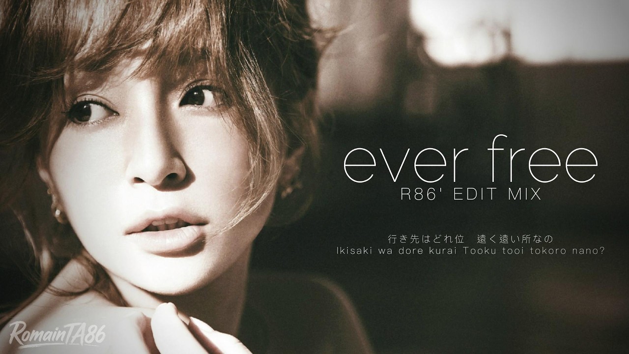 フル】浜崎あゆみ / ever free (R86' Edit Mix)【Lyric Video • JPN