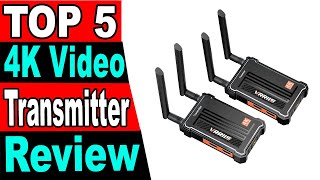 TOP 5 Best 4K Video Transmitter Review 2024